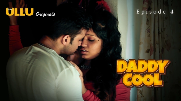 Daddy Cool Part 2 2025 E01 Ullu Hindi Hot Web Series Ulluuncut