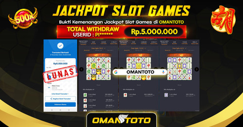 OMANTOTO JACKPOT SLOT GAMES Rp. 5.000.000,-