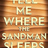 Patrick Logan Tell Me Where the Sandman Sleeps (Striker &amp; Frost #0.5)