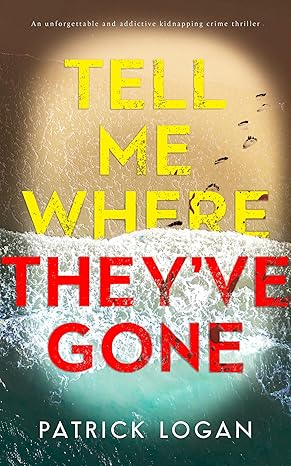 Patrick Logan Tell Me Where They've Gone (Striker & Frost #3).jpg