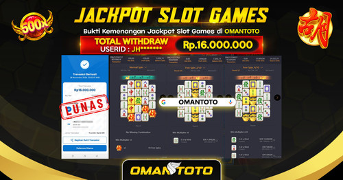 OMANTOTO JACKPOT SLOT GAMES Rp 16.000.000,-