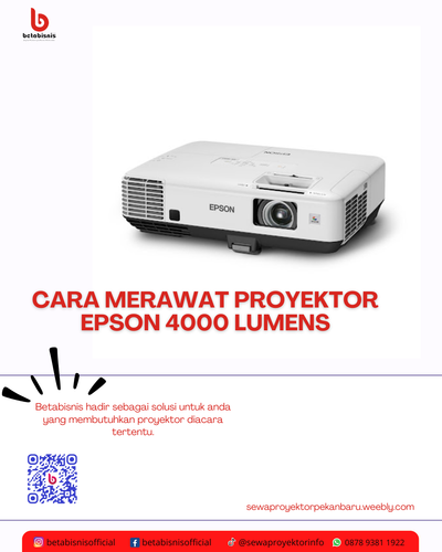 cara merawat proyektor epson 4000 lumens.png