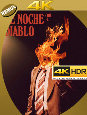 De Noche Con El Diablo (2024) REMUX [4K HDR] Latino [GoogleDrive]