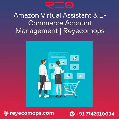 Amazon Virtual Assistant & E-Commerce Account Management | Reyecomops.jpg