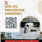 Apa itu proyektor android