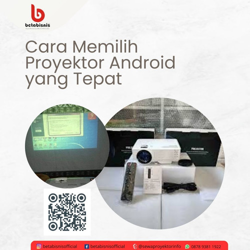 Cara Memilih Proyektor Android yang Tepat (1).jpg