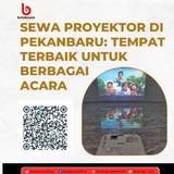 Sewa Proyektor di Pekanbaru Tempat Terbaik untuk Berbagai Acara