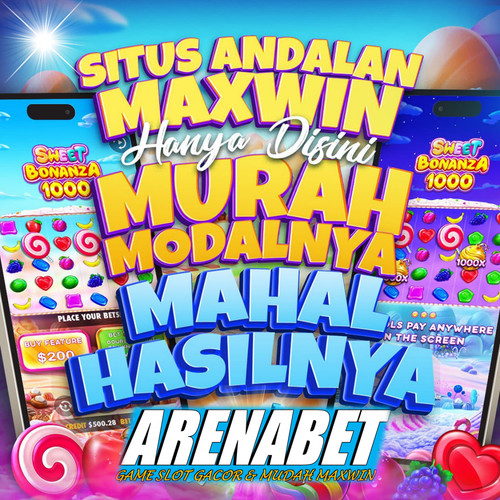 SITUS ANDALAN MAXWIN HANYA DI ARENABET88 MURAH MODAL NYA MAHAL HASILNYA.jpg