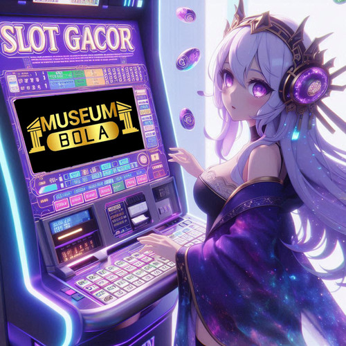 Museumbola slot shopeepay: situs terpercaya dengan kemenangan besar dan gampang maxwin 2024