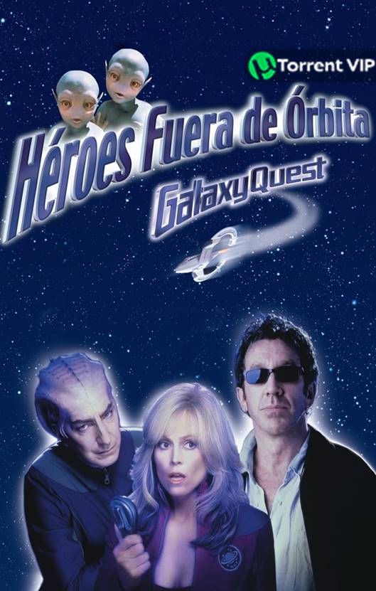 GALAXY QUEST 1999 DVD9 R1 NTSC LATINO [OFICIAL]