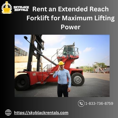 Rent an Extended Reach Forklift for Maximum Lifting Power.jpg