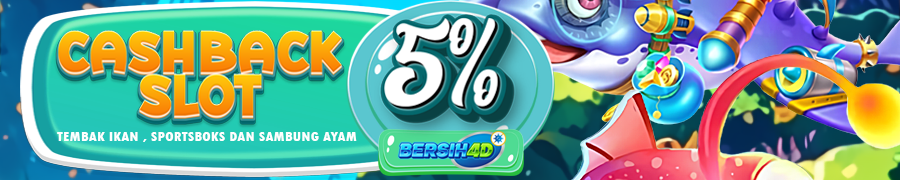 BERSIH4D Bonus CashBack 5%