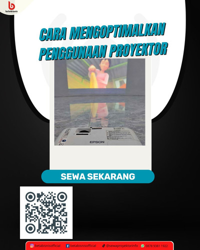 Cara Mengoptimalkan Penggunaan Proyektor.jpg