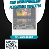 Cara Mengoptimalkan Penggunaan Proyektor