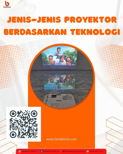 Jenis jenis Proyektor Berdasarkan Teknologi.jpg