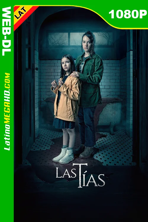 Las Tías (2024) Latino HD AMZN WEB-DL 1080P LIGERO