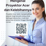 Mengenal Proyektor Acer dan Kelebihannya
