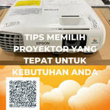 Tips Memilih Proyektor yang Tepat untuk Kebutuhan Anda
