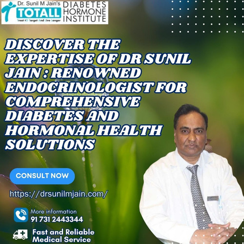 Discover the Expertise of Dr Sunil Jain Indore Renowned Endocrinologist for Comprehensive Diabetes a.jpg