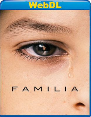 Familia (2024) WebDL 1080p E-AC3+AC3 ITA SUB [LFi]