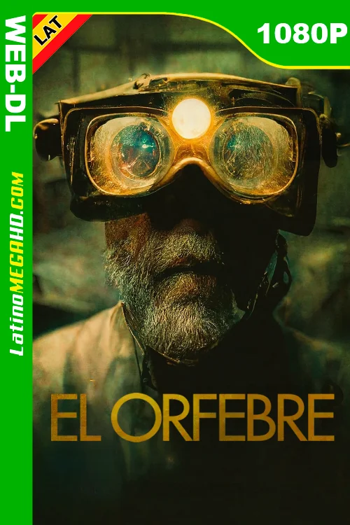 El Orfebre (2022) Latino HD WEB-DL 1080P