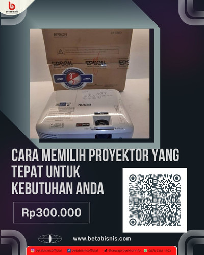 Cara Memilih Proyektor yang Tepat untuk Kebutuhan Anda.jpg