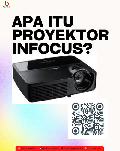 Apa itu Proyektor Infocus (1).jpg