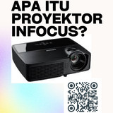 Apa itu Proyektor Infocus (1)