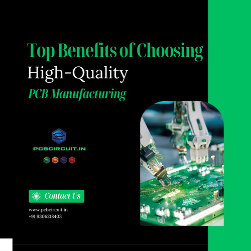 Top Benefits of Choosing High-Quality PCB Manufacturing.jpg