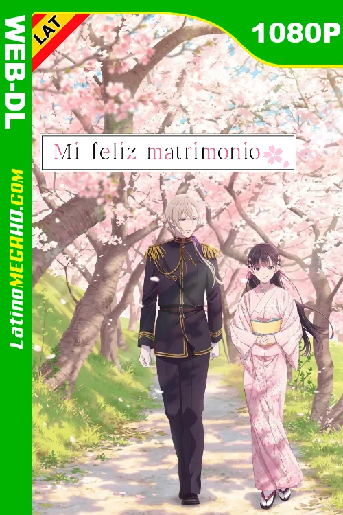 Mi feliz matrimonio (Serie) Temporada 1 (2023) Latino HD NF WEB-DL 1080P