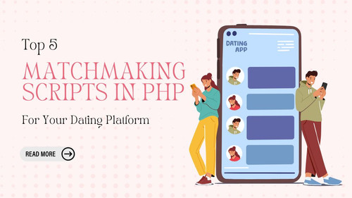 matchmaking scripts in php for your dating platform.jpg