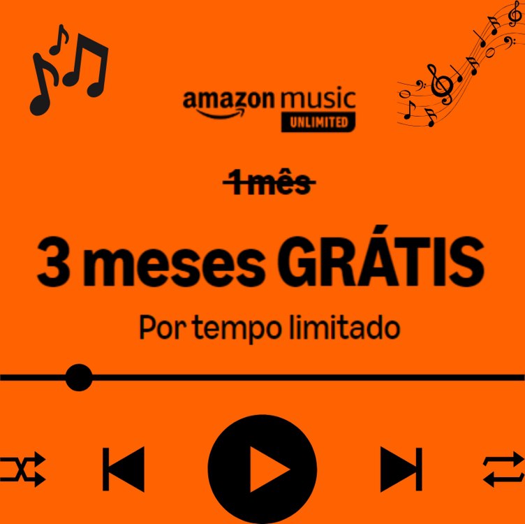 3 MESES DE AMAZON MUSIC UNLIMITED 100% GRÁTIS