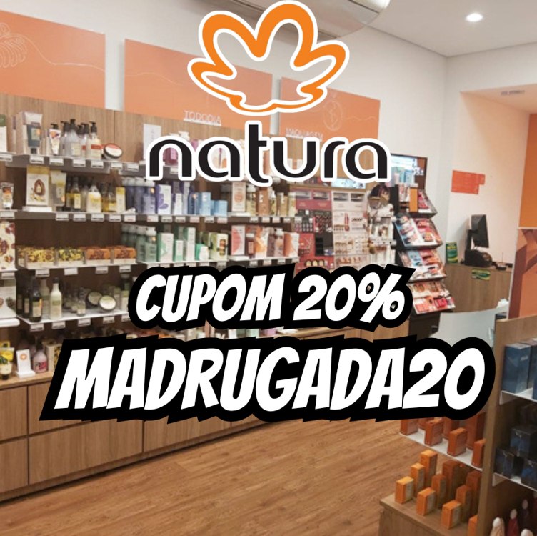 Descontos Até 70% + Cupom 20% na Natura – Seleção de Produtos