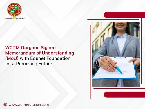 WCTM Gurgaon Signed Memorandum of Understanding (MoU) with Edunet Foundation for a Promising Future.jpg