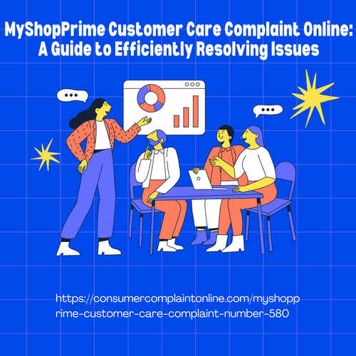 MyShopPrime Customer Care Complaint Online A Guide to Efficiently Resolving Issues.png