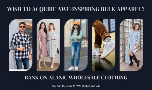 Wish To Acquire Awe-Inspiring Bulk Apparel? – Bank On Alanic Wholesale Clothing.jpg