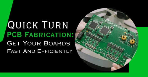 Quick Turn PCB Fabrication: Get Your Boards Fast and Efficiently.jpg