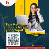 Tips Memilih Infocus Mini yang Tepat