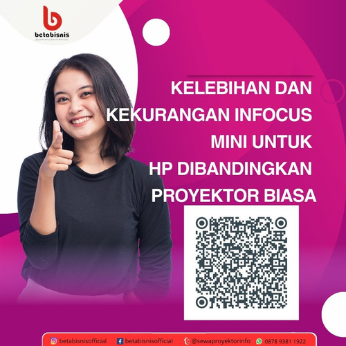 Kelebihan dan Kekurangan Infocus Mini untuk HP Dibandingkan Proyektor Biasa.jpg