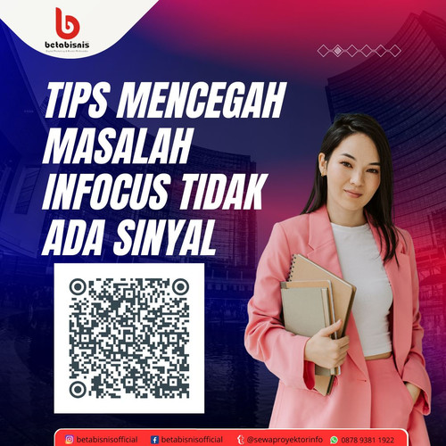 Tips Mencegah Masalah Infocus Tidak Ada Sinyal.jpg