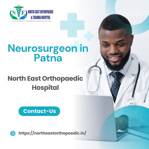 Best Neurosurgeon in Patna: North East Orthopaedic Hospital.jpg