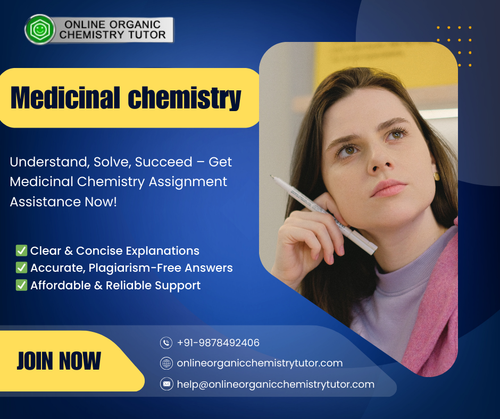 Medicinal Chemistry Assignments Giving You a Tough Time? We’re Here to Help!.png
