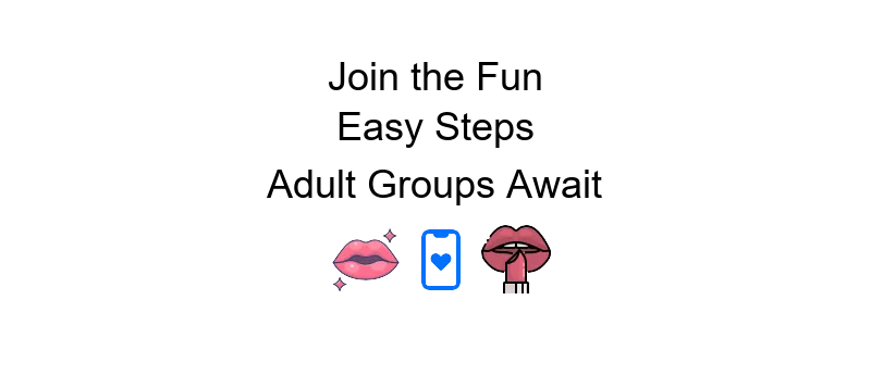 Telegram adult group link guide on joining various adult communities