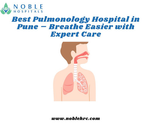 Best Pulmonology Hospital in Pune – Breathe Easier with Expert Care.jpg