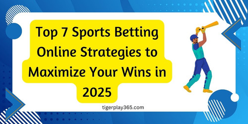 Top 7 Sports Betting Online Strategies to Maximize Your Wins in 2025.jpg