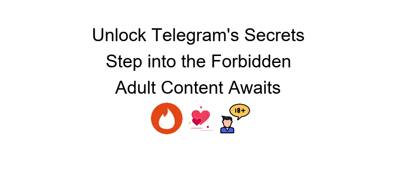 Telegram porn channel guide to accessing adult content safely and discreetly