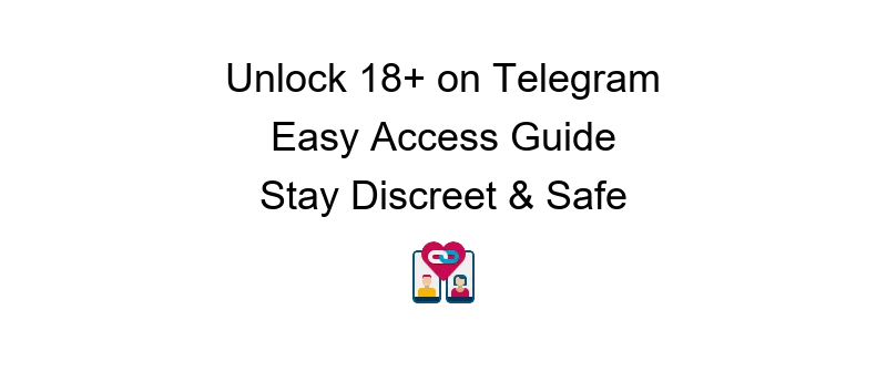Telegram porn video group guide to accessing adult content safely and discreetly online