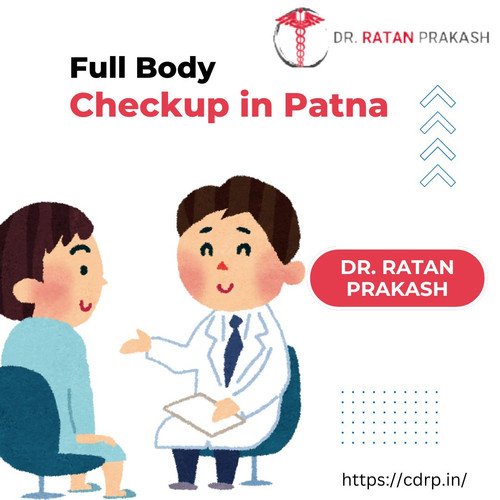 Full Body Checkup in Patna: Dr. Ratan Prakash.jpg