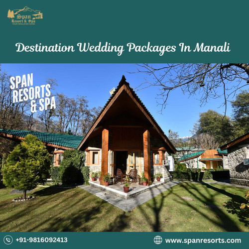 Destination Wedding Packages in Manali at Span Resorts.jpg