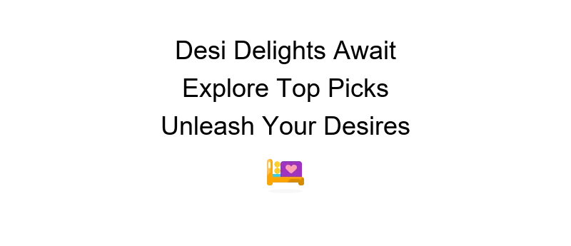 Telegram desi porn channel recommendations featuring top selections for enthusiasts
